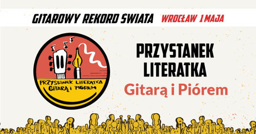 Gitarą i piórem - poezja śpiewana na Gitarowym Rekordzie Świata 2022 we Wrocławiu