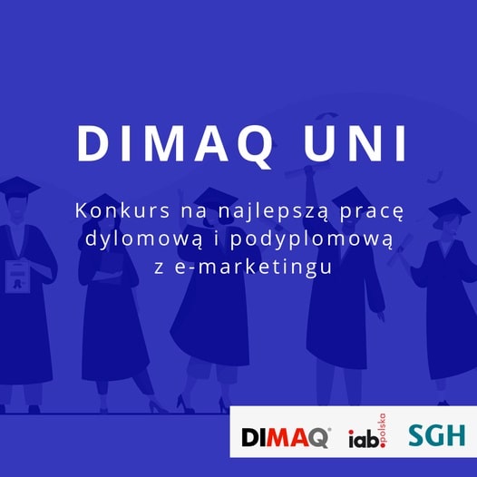 Konkurs na najlepszą pracę dyplomową z e-marketingu DIMAQ UNI