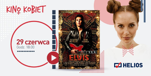 Kino Kobiet w Heliosie: Elvis
