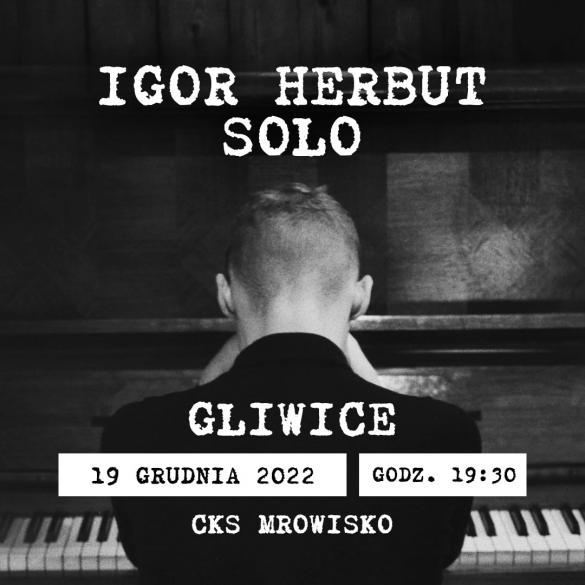 Igor Herbut wystąpi w Gliwicach