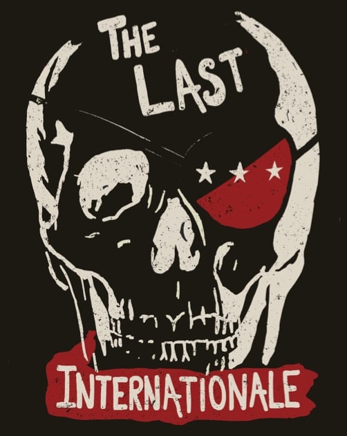 The Last Internationale