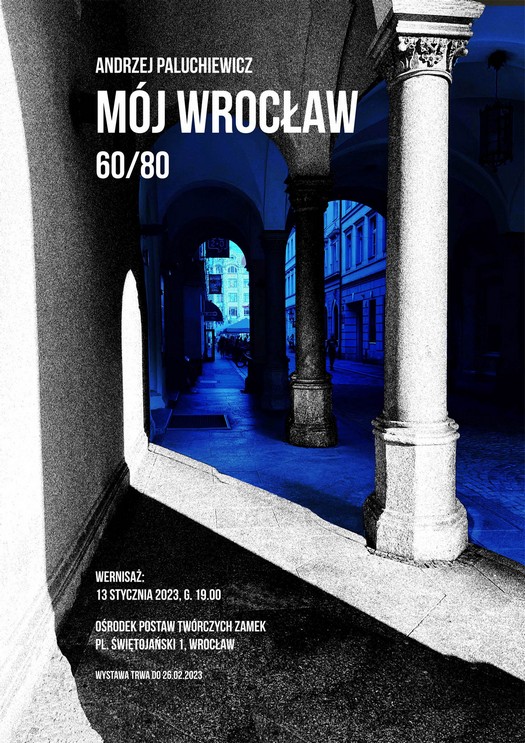 Andrzej Paluchiewicz 60/80 Mój Wrocław 