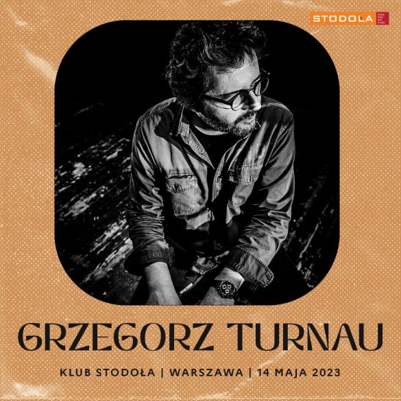 Koncert Grzegorza Turnaua w Warszawie