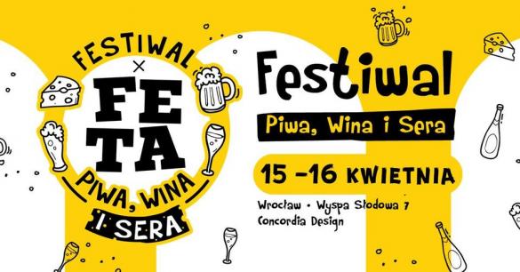 Wrocławska Feta. Festiwal Piwa, Wina i Sera