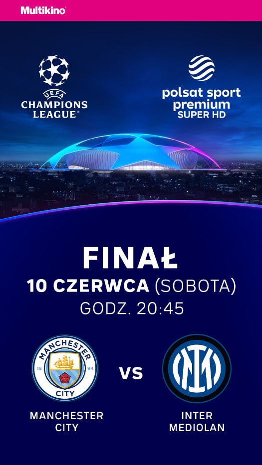 Mecz finałowy Ligi Mistrzów UEFA w Multikinie