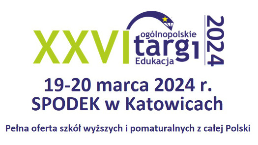 XXVI Ogólnopolskie Targi "Edukacja 2024"