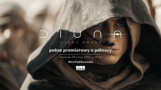 Diuna: Część druga - pokaz premierowy o północy