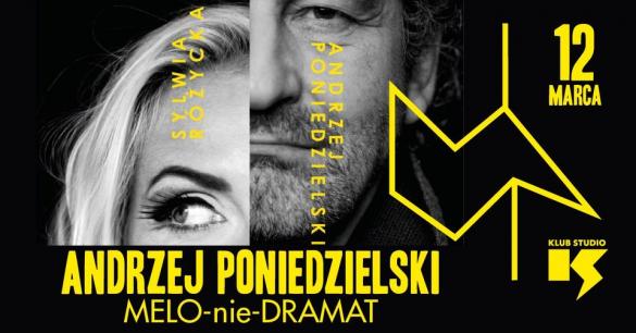 Andrzej Poniedzielski "Melo-nie-dramat"