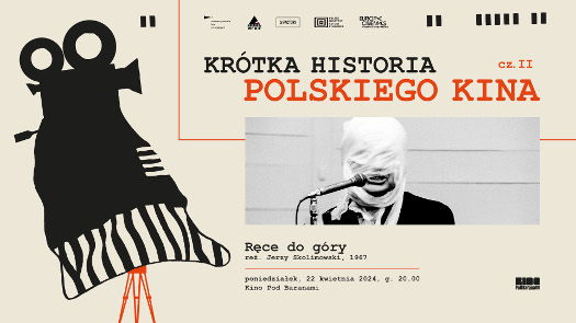 Krótka historia polskiego kina: "Ręce do góry"