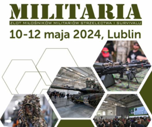 MILITARIA - Zlot Miłośników Militariów, Strzelectwa i Survivalu