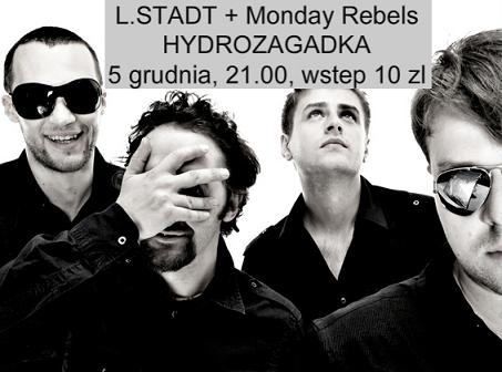 L.STADT + Monday Rebels