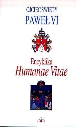 Humanae Vitae powraca.