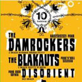 Damrockers, Blakauts, Disorient 