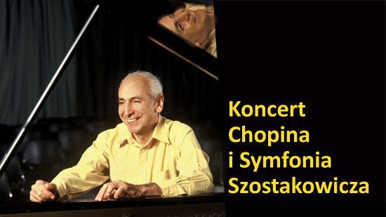 Koncert Chopina i Symfonia Szostakowicza 