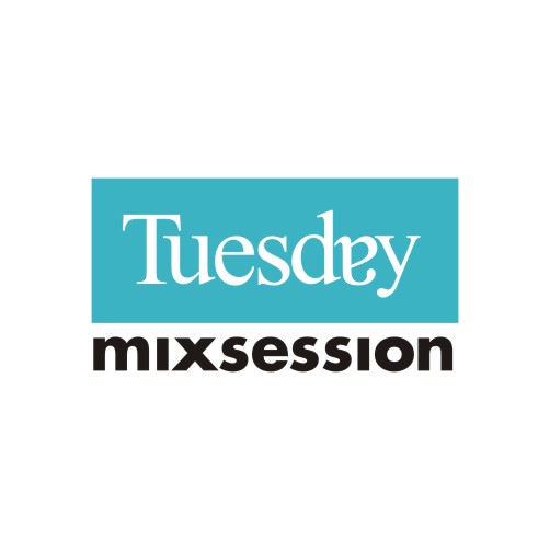 Tuesday Mix Session