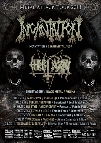Metal Attack Tour 2011 - Incantation, Christ Agony