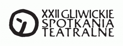 XXII Gliwickie Spotkania Teatralne 