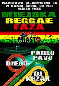 Miejska Reggae Faza Dj Krzak & Pablopavo & Diego