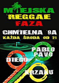 Miejska Reggae Faza Dj Krzak & Pablopavo & Diego