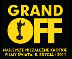 GRAND OFF Najlepsze Niezależne Krótkie Filmy Świat