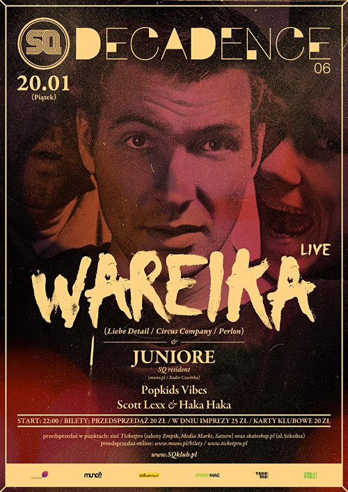 Decadence 6 pres. WAREIKA Live!