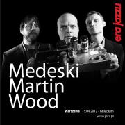Era Jazzu: Medeski - Martin - Wood