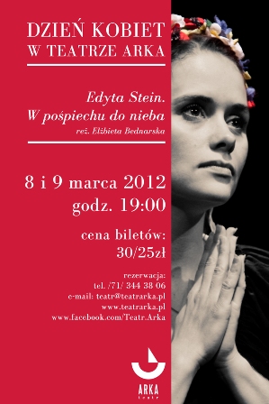 Teatr Arka - Pasjonująca Edyta Stein dla kobiet 