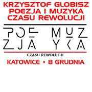 Krzysztof Globisz - Poezja i Muzyka Czasu Rewolucj