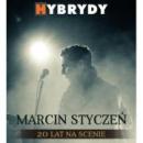 Marcin Stycze - 20 lat na scenie