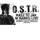 O.S.T.R., DJ Haem - "Masz to jak w banku live"