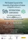  5. Międzynarodowa Konferencja dla Młodych Naukowców:Wielokierunkowość Badań w Rolnictwie