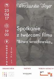 Wrocawskie foyer - spotkanie z twrcami filmu "Bitwa wrocawska"