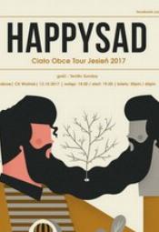 HAPPYSAD - CIAO OBCE TOUR 2017