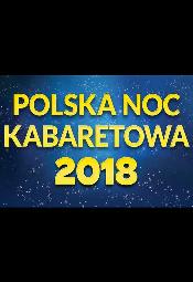 Polska Noc Kabaretowa 2018 - Czstochowa