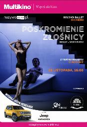 Poskromnienie złośnicy - Balet Bolszoj w Multikinie