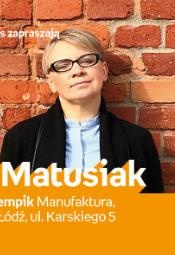 Joanna Matusiak - spotkanie autorskie