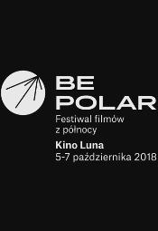 Be POLAR festiwal filmw z pnocy