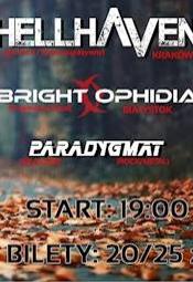 HellHaven, Paradygmat, Bright Ophidia