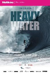 Heavy Water - premiera w Multikinie