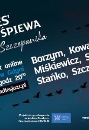 Koncert online Ladies' Jazz śpiewa Piotra Szczepanika