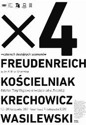 x 4 czyli czterech dostojnych szamanów. Freudenreich, Kościelniak, Krechowicz, Wasilewski 