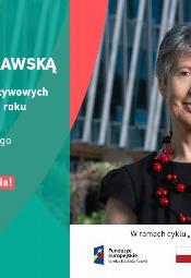 Spotkanie z Mistrzynią - prof. Lidią Morawską w WSE w Krakowie