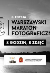 Warszawski Maraton Fotograficzny 2022