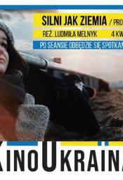 Kino Ukraina: Silni jak ziemia