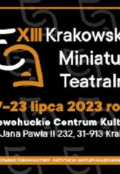 XIII  Krakowskie Miniatury Teatralne 