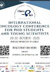 Pierwsza edycja międzynarodowej konferencji naukowej "OncoPhD"