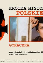 Krótka historia polskiego kina: "Gorączka" Agnieszki Holland 