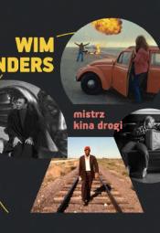 Wim Wenders - retrospektywa reżysera w Kinie Nowe Horyzonty