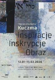 Marian Waldemar Kuczma: Inspiracje. Inskrypcje. Obraz