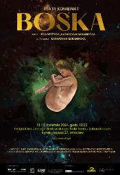 "Boska" - spektakl Teatru Kombinat